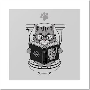 Funny Cat Reading A Book In The Toilet Don’t Waste Your Time Posters and Art